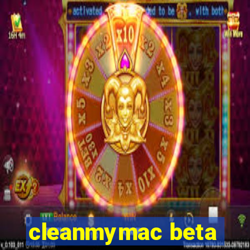 cleanmymac beta