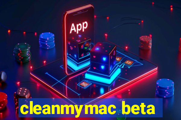 cleanmymac beta