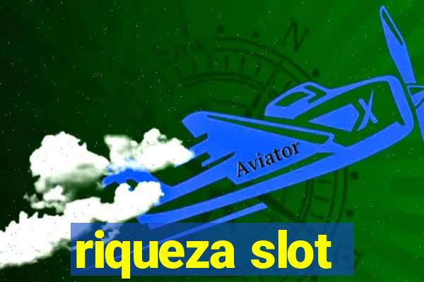 riqueza slot