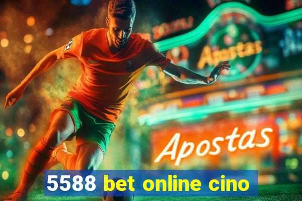 5588 bet online cino