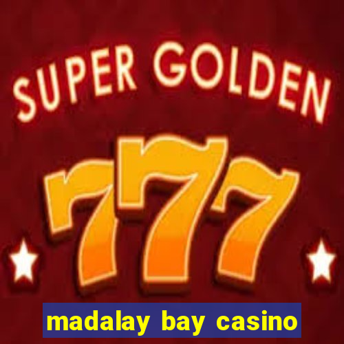 madalay bay casino