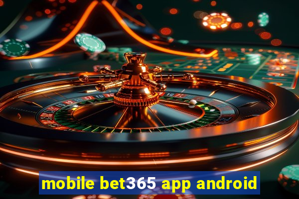 mobile bet365 app android