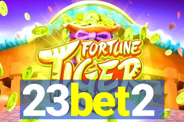 23bet2