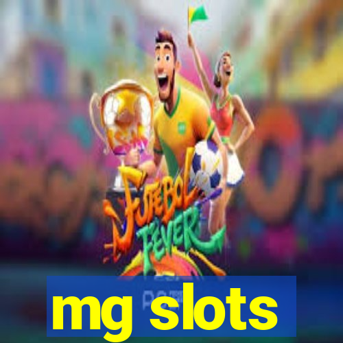 mg slots