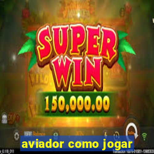 aviador como jogar