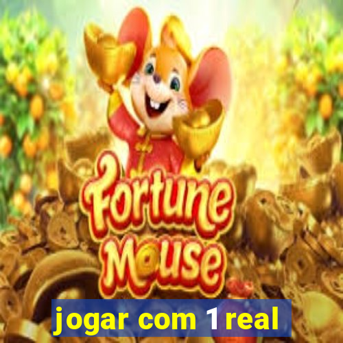 jogar com 1 real