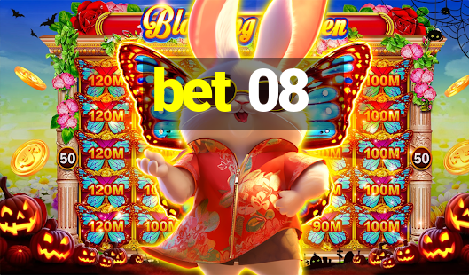 bet 08