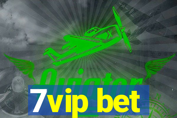 7vip bet