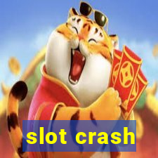 slot crash