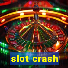 slot crash