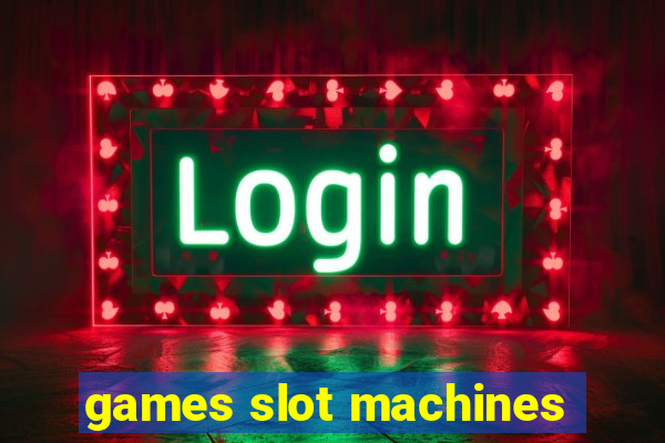 games slot machines