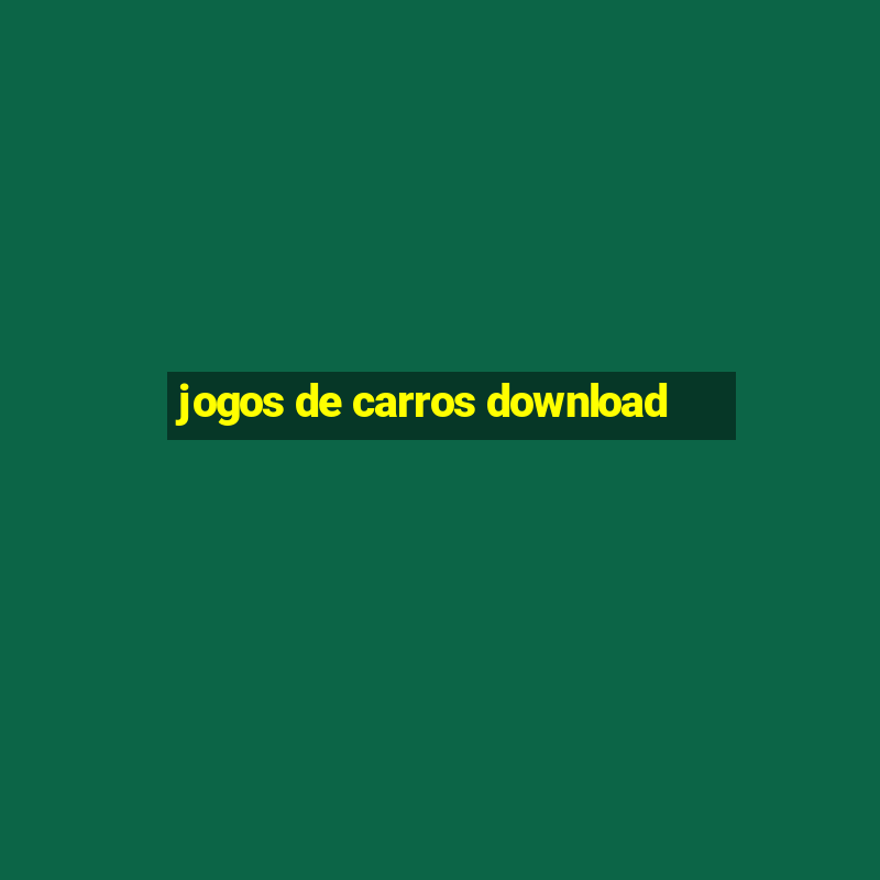 jogos de carros download