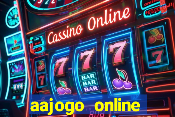 aajogo online casino jogos