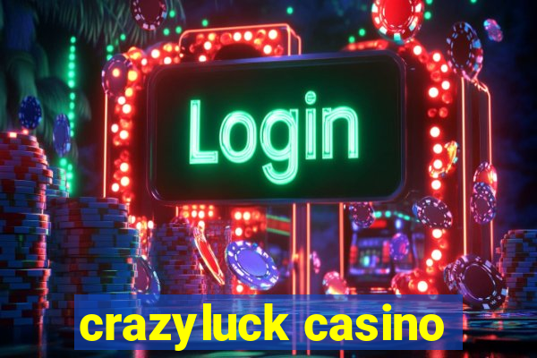 crazyluck casino