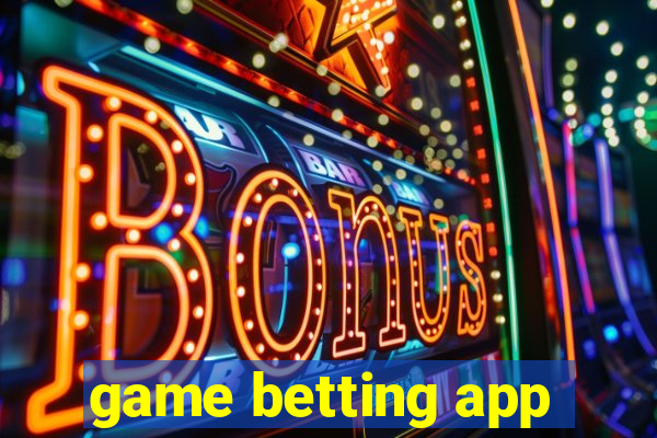 game betting app