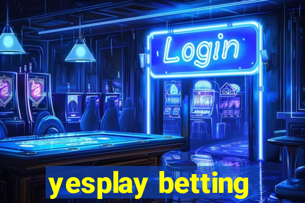 yesplay betting