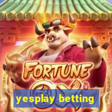 yesplay betting