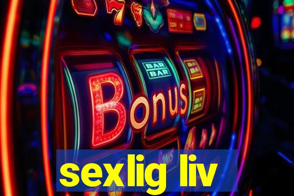 sexlig liv