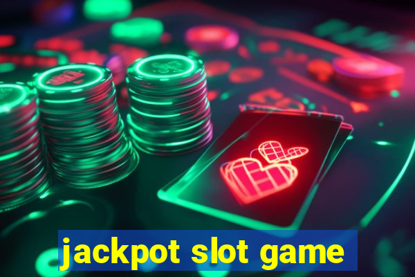 jackpot slot game