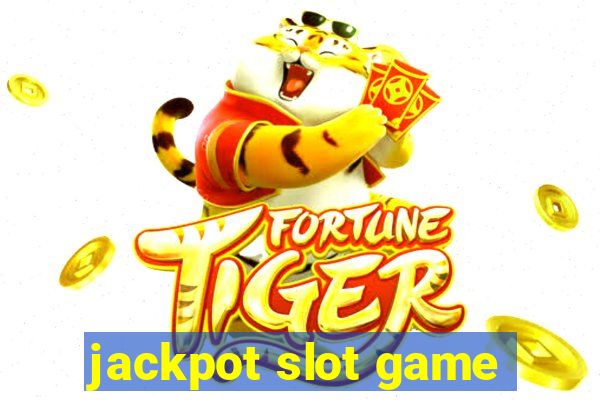 jackpot slot game