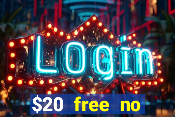 $20 free no deposit casino