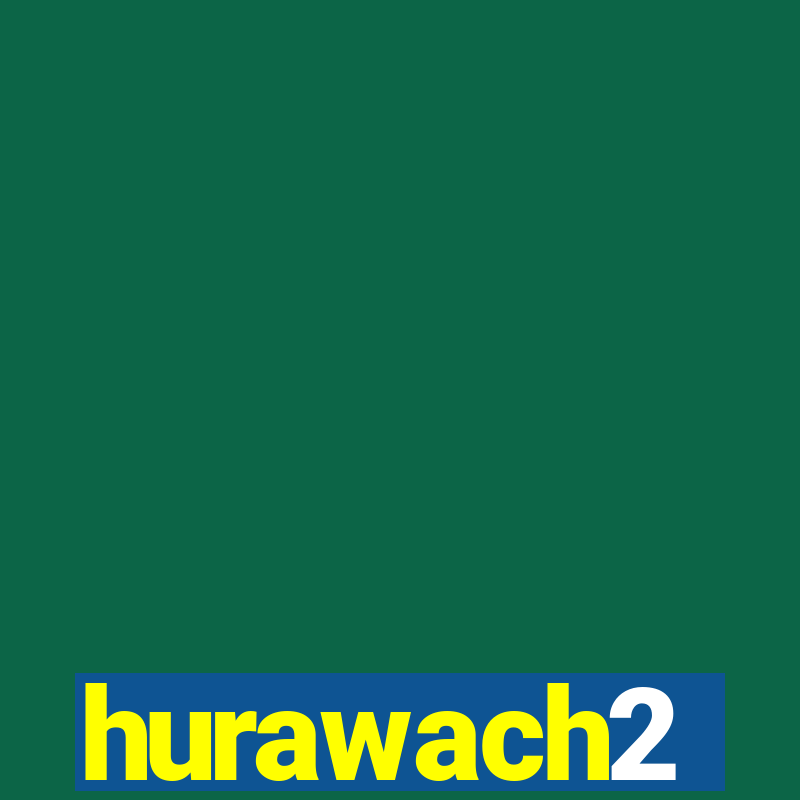 hurawach2