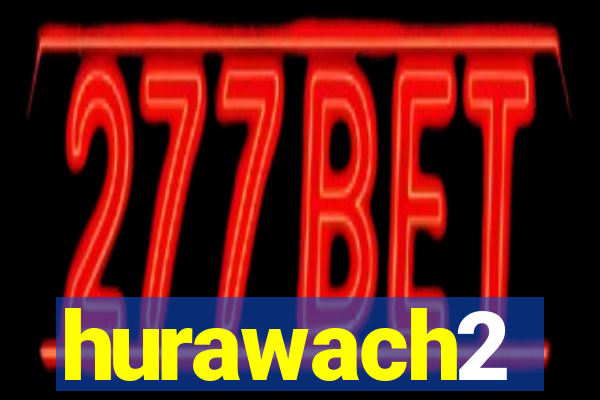 hurawach2