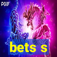 bets s