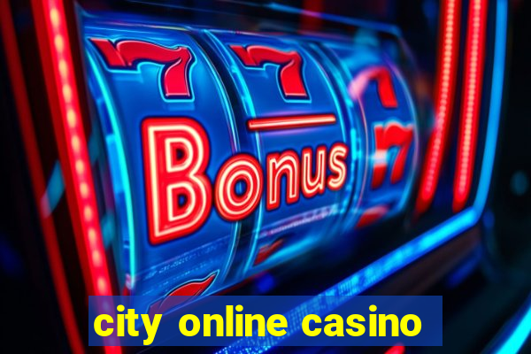 city online casino