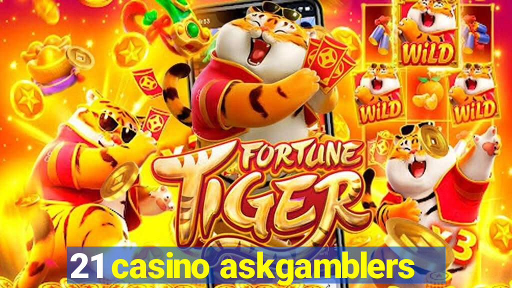 21 casino askgamblers