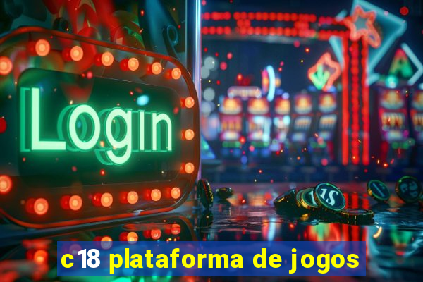 c18 plataforma de jogos