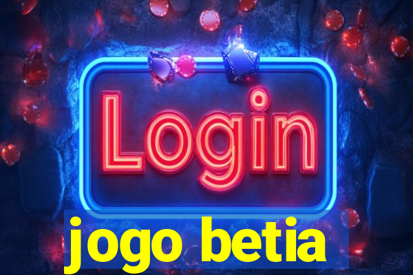 jogo betia