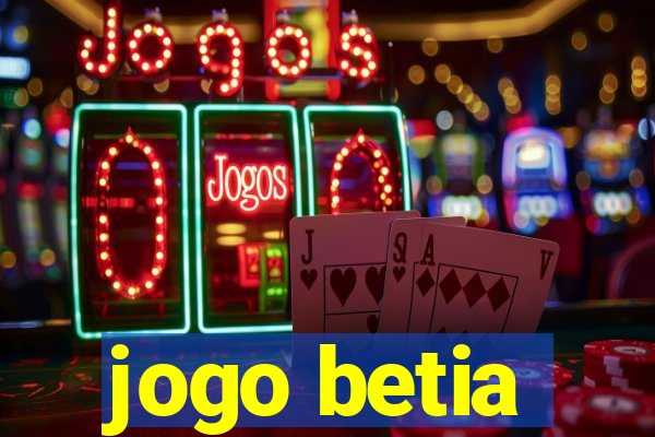 jogo betia