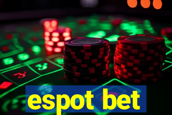 espot bet