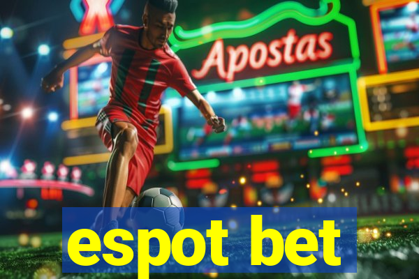 espot bet