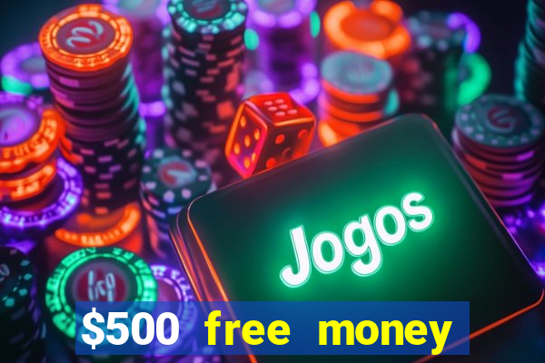 $500 free money casinos no deposit required usa