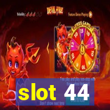 slot 44