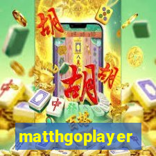 matthgoplayer