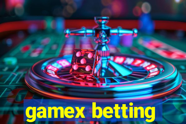 gamex betting