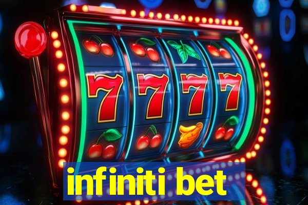 infiniti bet