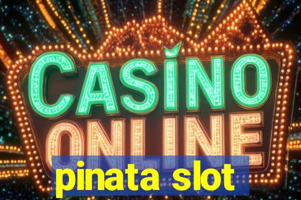 pinata slot