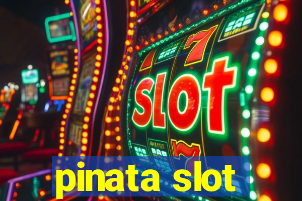 pinata slot