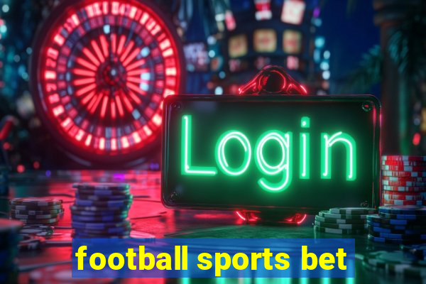 football sports bet