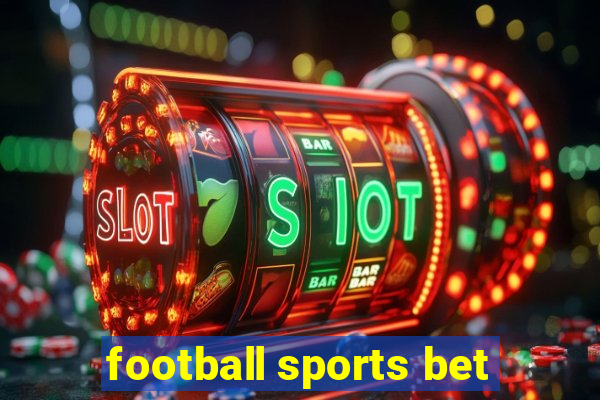 football sports bet