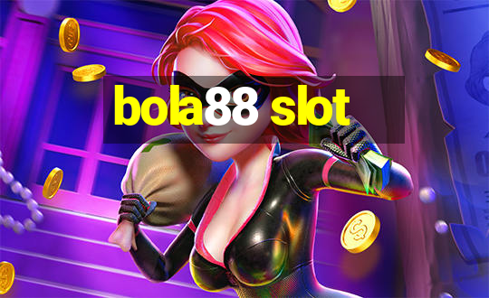 bola88 slot