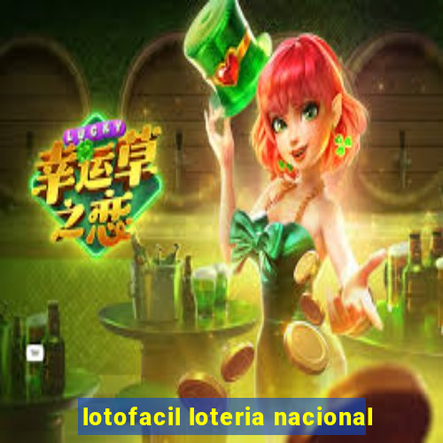 lotofacil loteria nacional