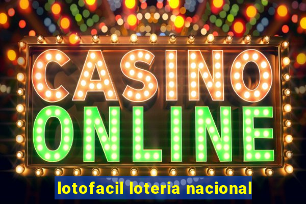 lotofacil loteria nacional