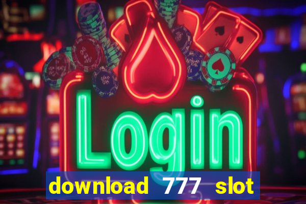 download 777 slot machine game