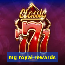 mg royal rewards