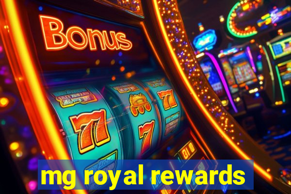 mg royal rewards